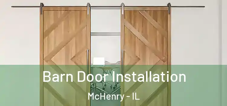 Barn Door Installation McHenry - IL