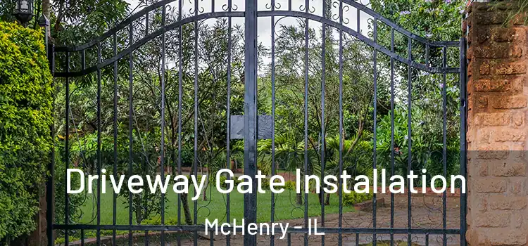 Driveway Gate Installation McHenry - IL