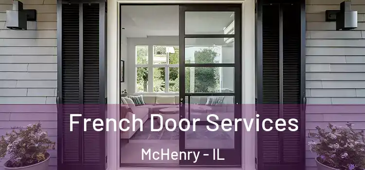  French Door Services McHenry - IL