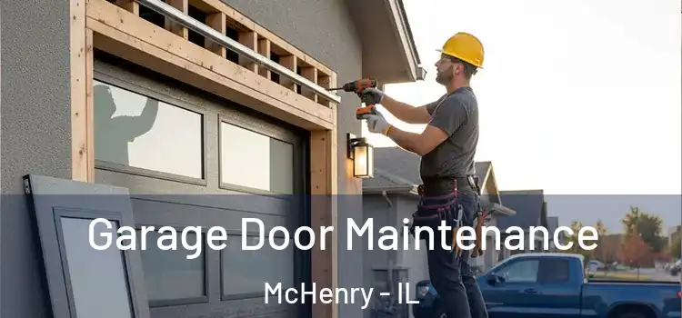 Garage Door Maintenance McHenry - IL