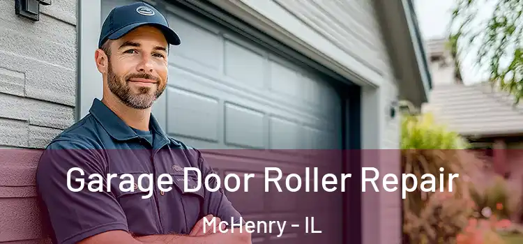  Garage Door Roller Repair McHenry - IL