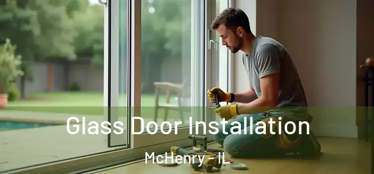  Glass Door Installation McHenry - IL