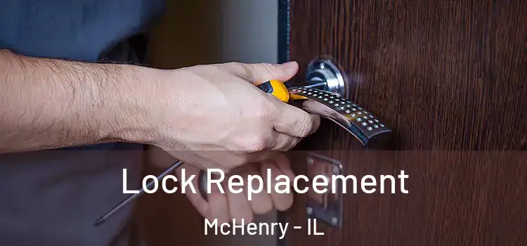  Lock Replacement McHenry - IL