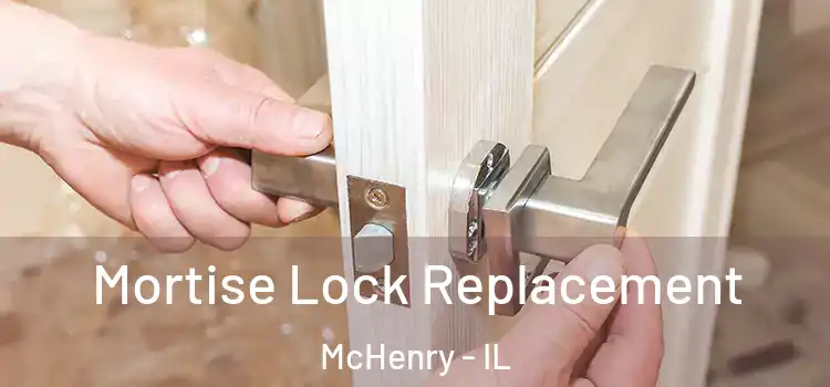  Mortise Lock Replacement McHenry - IL