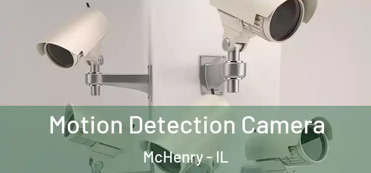  Motion Detection Camera McHenry - IL