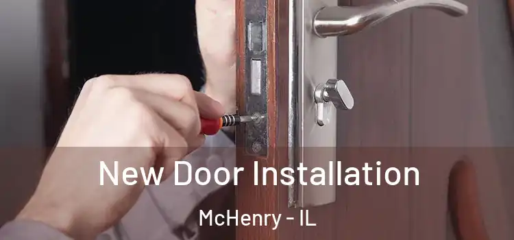  New Door Installation McHenry - IL