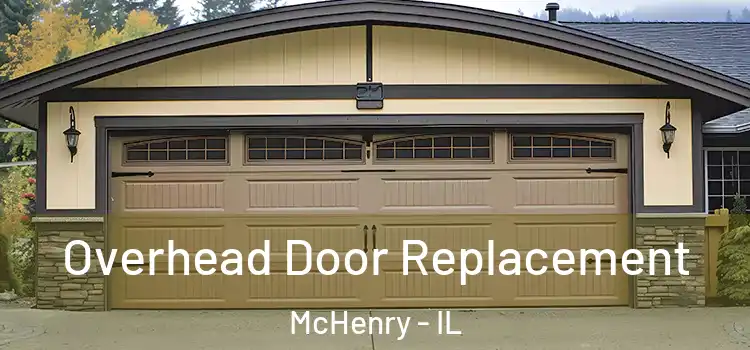  Overhead Door Replacement McHenry - IL
