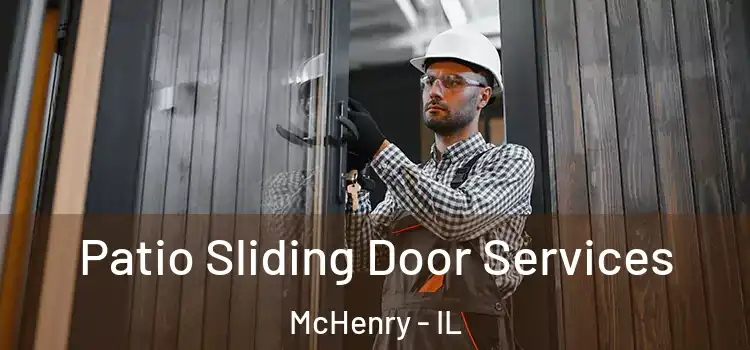  Patio Sliding Door Services McHenry - IL
