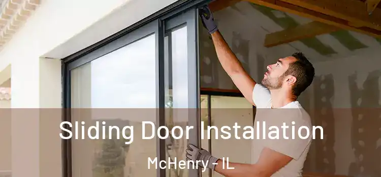  Sliding Door Installation McHenry - IL