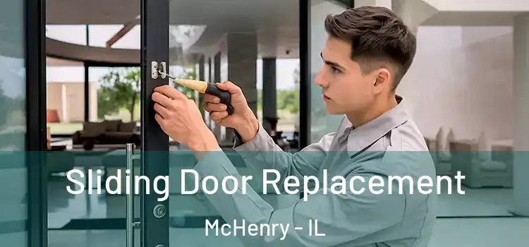  Sliding Door Replacement McHenry - IL