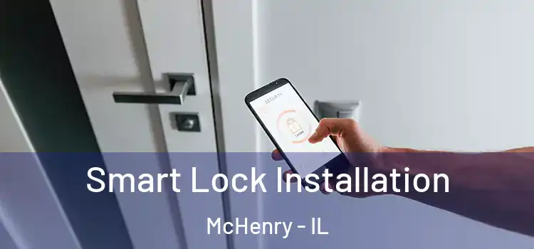  Smart Lock Installation McHenry - IL